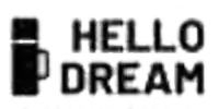HELLO DREAM